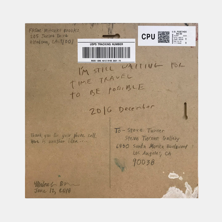 Rosy Brown STILL WAITING FOR TIME TRAVEL TO BE POSSIBLE (Mail to S. Turner postmarked June 12, 2018)