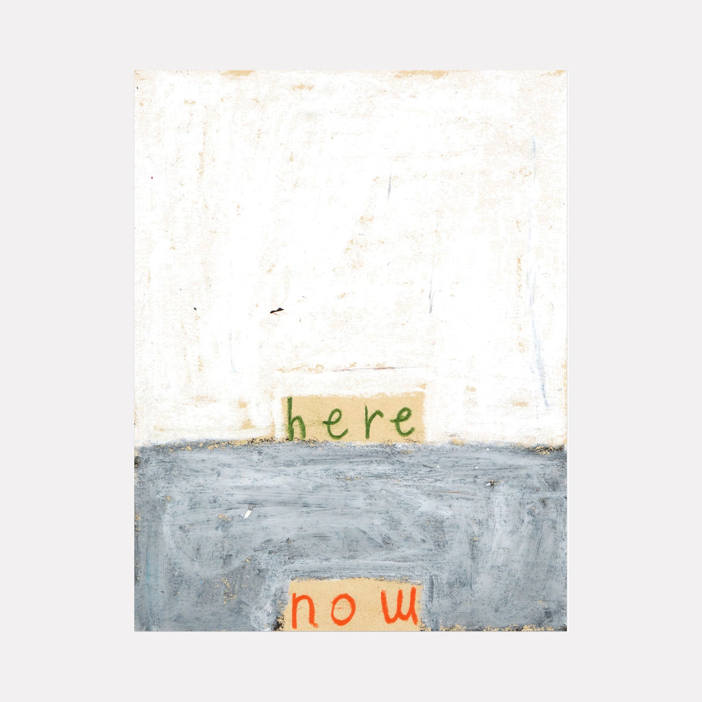 The artwork 'here now 1' by Joseph O'Neal features a minimalist composition with two text elements: 'here' in pale green and 'now' in vibrant orange, set against contrasting backgrounds of textured white and muted gray. Created with pencil and wax pastel on paper, the piece demonstrates a contemplative, abstract style.
